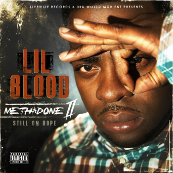 Lil Blood - Methadone Pt. 2 (Still on Dope) (Explicit)