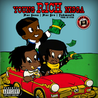 Mac Duna - Young Rich N*gga (feat. Mac Dre & Yukmouth) (Explicit)