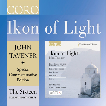 The Sixteen / Harry Christophers - Ikon of Light Special Commemorative Edition