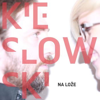Kieslowski - Na lože