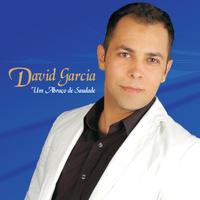 David Garcia - Um Abraço de Saudade