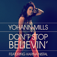 Yohann Mills - Don't Stop Believin' (feat. Karina Nistal)