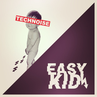 Easy Kid - Technoise