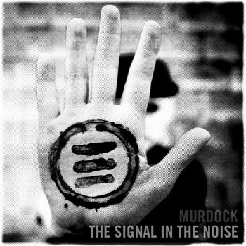 Murdock - The Signal in the Noise