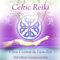 Chris Conway & Llewellyn - Celtic Reiki: Full Album Continuous Mix