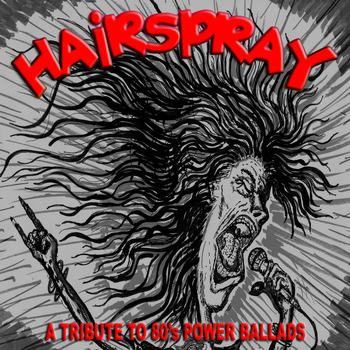 Various Artists - Hairspray: A Tribute to 80's Power Ballads
