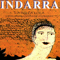 Indarra - La Bella Lola y Otras Habaneras de Añoranza