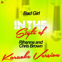 Ameritz - Karaoke - Bad Girl (In the Style of Rihanna and Chris Brown) [Karaoke Version] - Single
