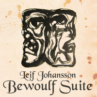 Leif Johansson - Bewoulf Suite (feat. Erling Kroner & Per Goldschmidt)