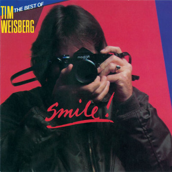 Tim Weisberg - Best Of Tim Weisberg: Smile!