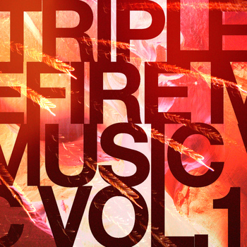 Various Artists - Triple Fire Music Vol.1