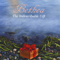 Bethea - The Indescribable Gift