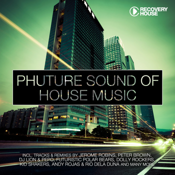 Various Artists - Phuture Sound Of House Music, Vol. 16