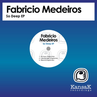 Fabricio Medeiros - So Deep EP