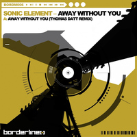 Sonic Element - Away Without You
