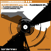 Oliver Brooks presents O.B. - Flashback / Lugano EP