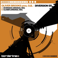Oliver Brooks featuring O.B. - Diversion / Closer EP
