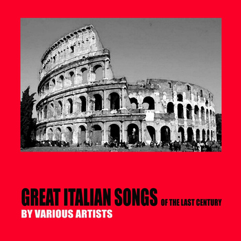 Various Artists - Great Italian Songs of the Last Century