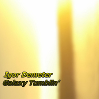 Igor Demeter - Galaxy Tumblin'
