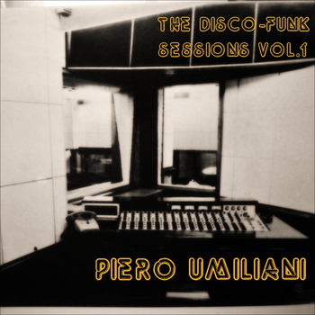 Piero Umiliani - The Disco-Funk Sessions, Vol. 1