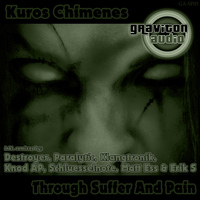 Kuros Chimenes - Through Suffer and Pain