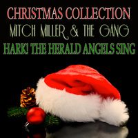 Mitch Miller & The Gang - Hark! the Herald Angels Sing