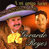 Gerardo Reyes - A Mi Amigo Javier