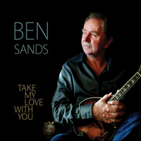 Ben Sands - Take My Love With You