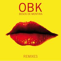Obk - Besos de Mentira (Remixes)