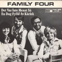 Family Four - Det var inte menat så