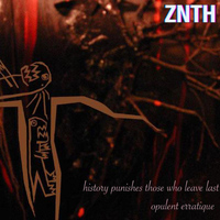Znth - history punishes those who leave last/operra