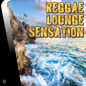 Various Artists - Reggae Lounge Sensation