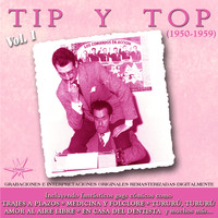 Tip y Top - Tip y Top (1950 - 1959) (Remastered)