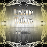 ERSKINE HAWKINS - Caldonia