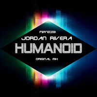 Jordan Rivera - Humanoid