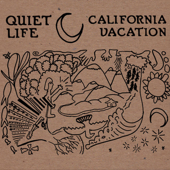 Quiet Life - California Vacation