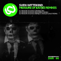 Sven Wittekind - Measure of Justice Remixes