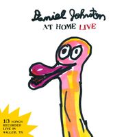 Daniel Johnston - Daniel Johnston at Home Live