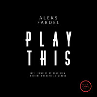 Aleks Fardel - Play This