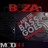 Boza - And the Bass Goes