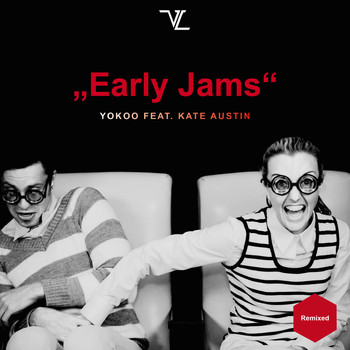 YokoO feat. Kate Austin - Early Jams Remixed (Explicit)