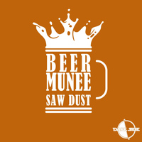 Beer Munee - Saw Dust