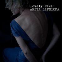 Anita Lipnicka - Lovely Fake
