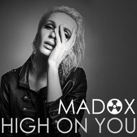 Madox - High On You