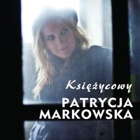 Patrycja Markowska - Ksiezycowy