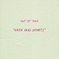 Out Of Tune - Cash And Hearts