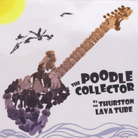 The Thurston Lava Tube - The Poodle Collector