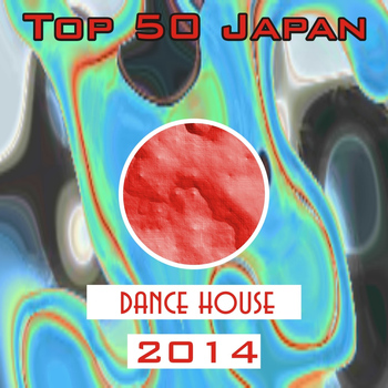 Various Artists - Top 50 Japan Dance House 2014