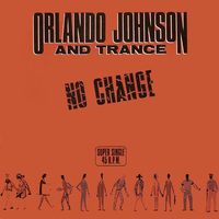 Orlando Johnson, Trance - No Change