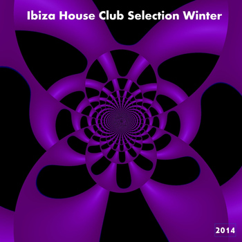Various Artists - Ibiza House Club Selection Winter 2014